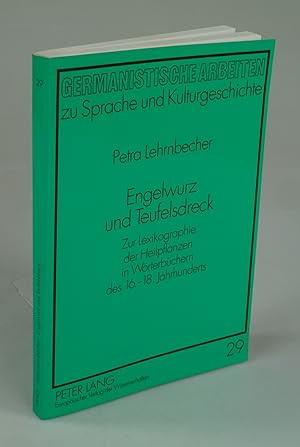 Seller image for Engelwurz und Teufelsdreck. for sale by Antiquariat Dorner