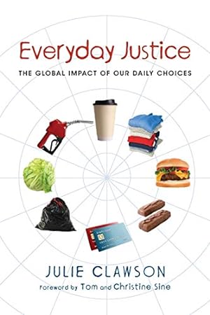 Seller image for Everyday Justice: The Global Impact of Our Daily Choices for sale by Pieuler Store