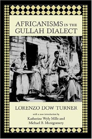 Imagen del vendedor de Africanisms in the Gullah Dialect (Southern Classics) a la venta por Pieuler Store
