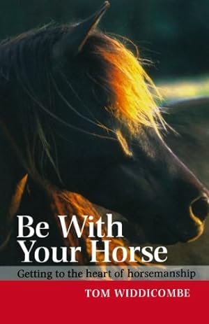 Imagen del vendedor de Be with Your Horse a la venta por Pieuler Store