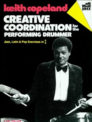 Immagine del venditore per ATJ304 - Creative Coordination for the Performing Drummer (PERCUSSIONS) venduto da Pieuler Store