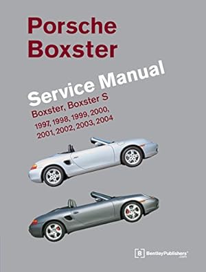 Bild des Verkufers fr Porsche Boxster, Boxster S Service Manual: 1997-2004 zum Verkauf von Pieuler Store