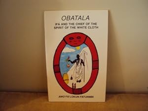 Imagen del vendedor de Obatala: Ifa and the Chief of the Spirit of the White Cloth a la venta por Pieuler Store
