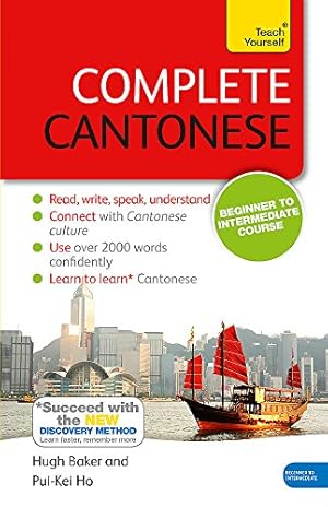 Seller image for Complete Cantonese Beginner to Intermediate Course: (Book and audio support) (Teach Yourself Complete) for sale by Pieuler Store