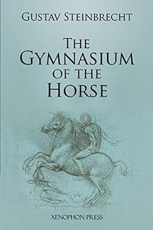 Imagen del vendedor de Gymnasium of the Horse: Fully footnoted and annotated edition. a la venta por Pieuler Store
