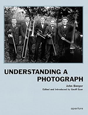 Immagine del venditore per Understanding a Photograph (Hardback or Cased Book) venduto da Pieuler Store