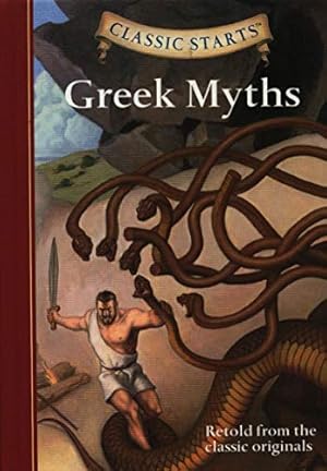 Image du vendeur pour Classic Starts?: Greek Myths (Classic Starts(TM) Series) mis en vente par Pieuler Store