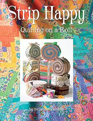 Image du vendeur pour Strip Happy: Quilting on a Roll mis en vente par Pieuler Store