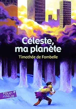 Bild des Verkufers fr Celeste Ma Planete (Folio Junior) (French Edition) zum Verkauf von Pieuler Store