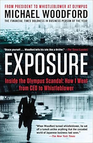 Image du vendeur pour Exposure: Inside the Olympus Scandal: How I Went from CEO to Whistleblower mis en vente par Pieuler Store