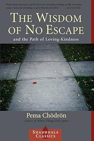Immagine del venditore per The Wisdom of No Escape and the Path of Loving-Kindness venduto da Pieuler Store