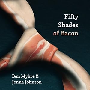 Bild des Verkufers fr Fifty Shades of Bacon zum Verkauf von Pieuler Store