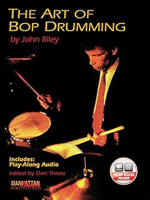 Bild des Verkufers fr The Art of Bop Drumming: Book & Online Audio (Manhattan Music Publications) zum Verkauf von Pieuler Store