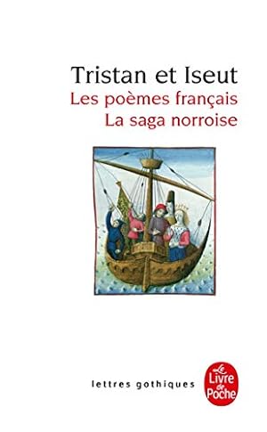 Seller image for Tristan et Iseut. Les poemes francais, La saga norroise: Les po?mes fran?ais - La saga norroise (Ldp Let.Gothiq.) for sale by Pieuler Store
