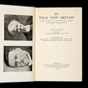 Seller image for [NEW GUINEA; MISSIONS] In wild New Britain : the story of Benjamin Danks, pioneer missionary, from his diary. for sale by Douglas Stewart Fine Books