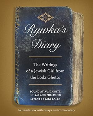 Seller image for Rywka's Diary: The Writings of a Jewish Girl from the Lodz Ghetto for sale by Pieuler Store