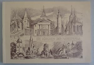 Die Kirchen der Nordpfalz: eine Dokumentation des Nordpfälzer Geschichtsvereins; ein Beitrag zum ...