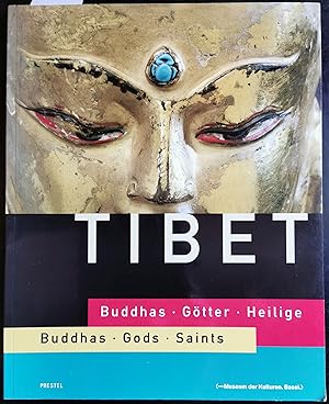 Tibet. Buddhas - Götter - Heilige. Buddhas - Gods - Saints. Mit einem Grußwort von S. H. dem Dala...