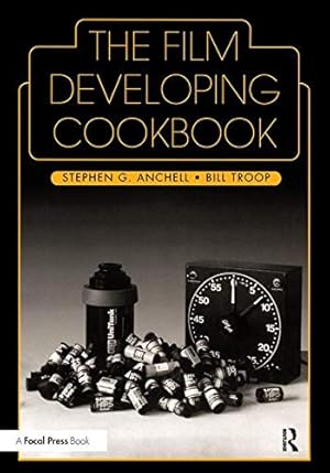 Bild des Verkufers fr The Film Developing Cookbook zum Verkauf von Pieuler Store