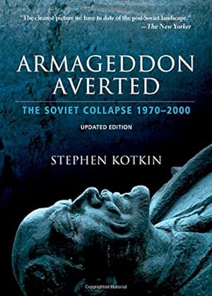 Immagine del venditore per Armageddon Averted: The Soviet Collapse, 1970-2000 venduto da Pieuler Store