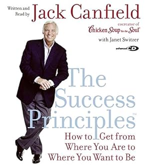 Seller image for The Success Principles(TM) CD: How to Get From Where You Are to Where You Want to Be for sale by Pieuler Store