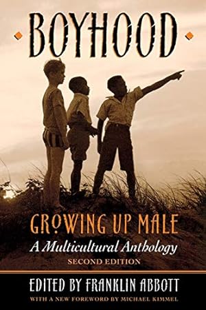 Seller image for Boyhood, Growing Up Male: A Multicultural Anthology for sale by Pieuler Store