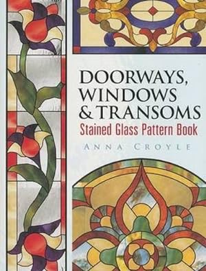 Bild des Verkufers fr Doorways, Windows & Transoms Stained Glass Pattern Book (Dover Stained Glass Instruction) zum Verkauf von Pieuler Store
