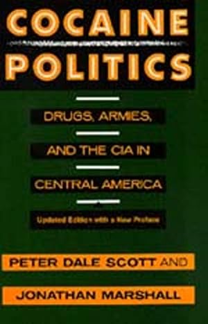 Immagine del venditore per Cocaine Politics Drugs, Armies, and the CIA in Central America, Updated Edition venduto da Pieuler Store