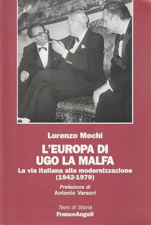 Seller image for L' Europa di Ugo La Malfa : la via italiana alla modernizzazione, 1942-1979 for sale by Messinissa libri