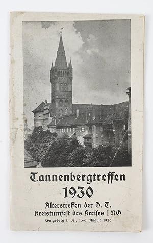 Festschrift mit Programm zum Tannenbergtreffen 1930. Alterstreffen der D. T., Kreisturnfest des K...