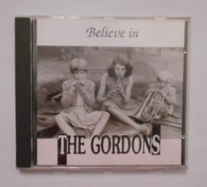 Believe in The Gordons [CD]. Recorded at Century Sound Studios, Germany.