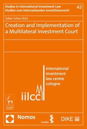 Bild des Verkufers fr Creation and Implementation of a Multilateral Investment Court zum Verkauf von AHA-BUCH GmbH