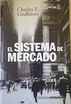 Imagen del vendedor de EL SISTEMA DE MERCADO. QUE ES, COMO FUNCIONA Y COMO ENTENDERLO. a la venta por Libreria Lopez de Araujo