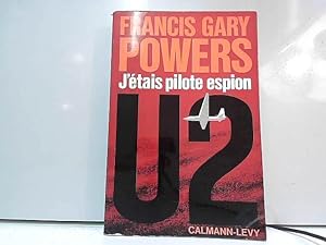 Image du vendeur pour J'tais pilote espion U2 mis en vente par JLG_livres anciens et modernes