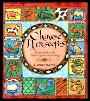 Immagine del venditore per CHINESE HOROSCOPES - An Easy Guide to the Chinese System of Astrology venduto da W. Fraser Sandercombe