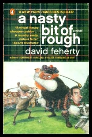 Seller image for A NASTY BIT OF ROUGH - A Novel for sale by W. Fraser Sandercombe