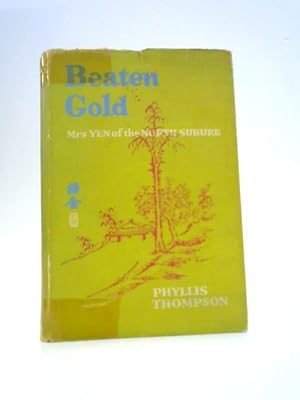 Seller image for Beaten Gold: Mrs. Yen of the North Suburb for sale by World of Rare Books