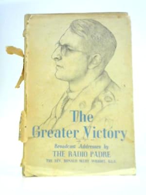 Bild des Verkufers fr The Greater Victory: Further Broadcast Talks zum Verkauf von World of Rare Books