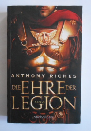 Seller image for Die Ehre der Legion: Roman (Imperium-Saga, Band 1). for sale by KULTur-Antiquariat