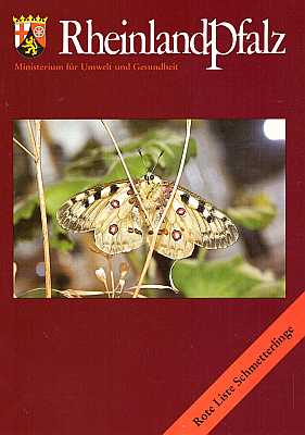 Bild des Verkufers fr Rote Liste der bestandsgefhrdeten Schmetterlinge (Lepidoptera; Tagfalter, Spinnerartige, Eulen, Spanner) in Rheinland-Pfalz (Stand: April 1986) zum Verkauf von ConchBooks