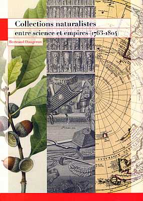 Imagen del vendedor de Collections Naturalistes: Entre Science et Empires (1763-1804) [Naturalist Collections: Between Science and Empire (1763-1804)] a la venta por ConchBooks