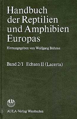 Bild des Verkufers fr Handbuch der Reptilien und Amphibien Europas, Band 2/I: Echsen II (Lacerta) zum Verkauf von ConchBooks