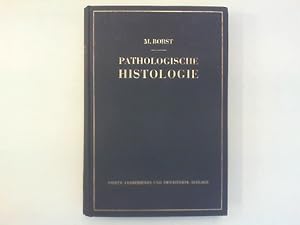 Seller image for Pathologische Histologie. Ein Unterrichtskurs fr Studierende und rzte. for sale by Antiquariat Matthias Drummer