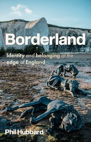 Seller image for Borderland : Identity and Belonging at the Edge of England for sale by GreatBookPrices