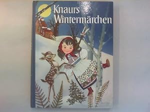 Knaurs Wintermärchen. Märchen der Brüder Grimm, von Andersen und von Henri Troyat. Russische Volk...