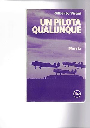Seller image for Un pilota qualunque. for sale by Libreria Gull