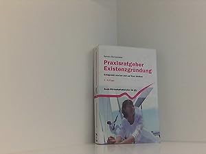 Bild des Verkufers fr Praxisratgeber Existenzgrndung: Erfolgreich starten und auf Kurs bleiben (dtv Beck Wirtschaftsberater) zum Verkauf von Book Broker