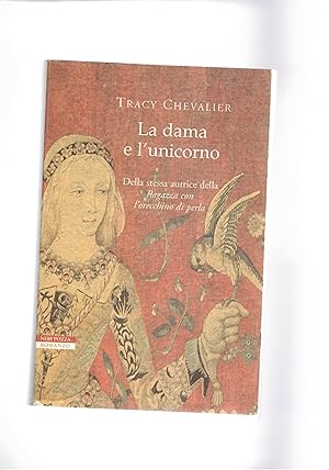 Seller image for La dama e l'unicorno. Romanzo. for sale by Libreria Gull