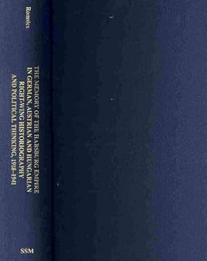 Immagine del venditore per Memory of the Habsburg Empire in German, Austrian, and Hungarian Right-Wing Historiography and Political Thinking, 1918-1941 venduto da GreatBookPrices