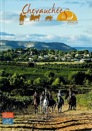 Chevauchees du Sud [Riding Vacations in Southern France]